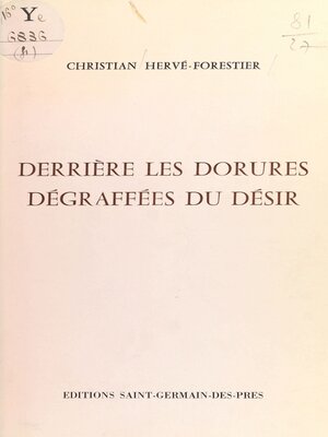 cover image of Derrière des dorures dégraffées du désir